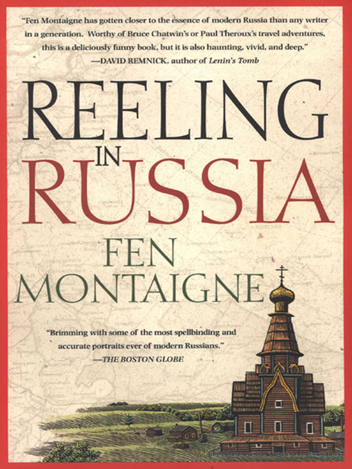 Title details for Reeling In Russia by Fen Montaigne - Wait list